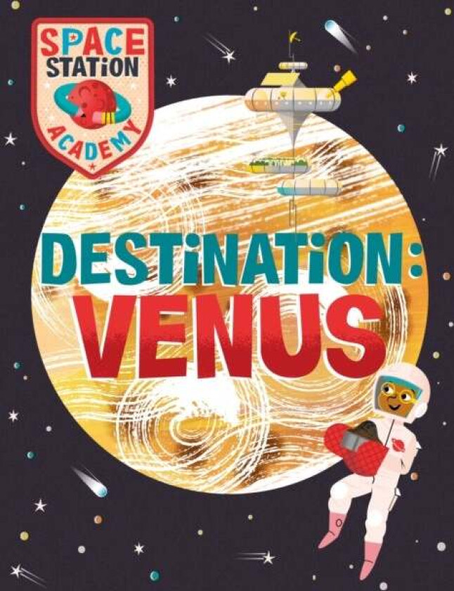 Space Station Academy: Destination Venus av Sally Spray