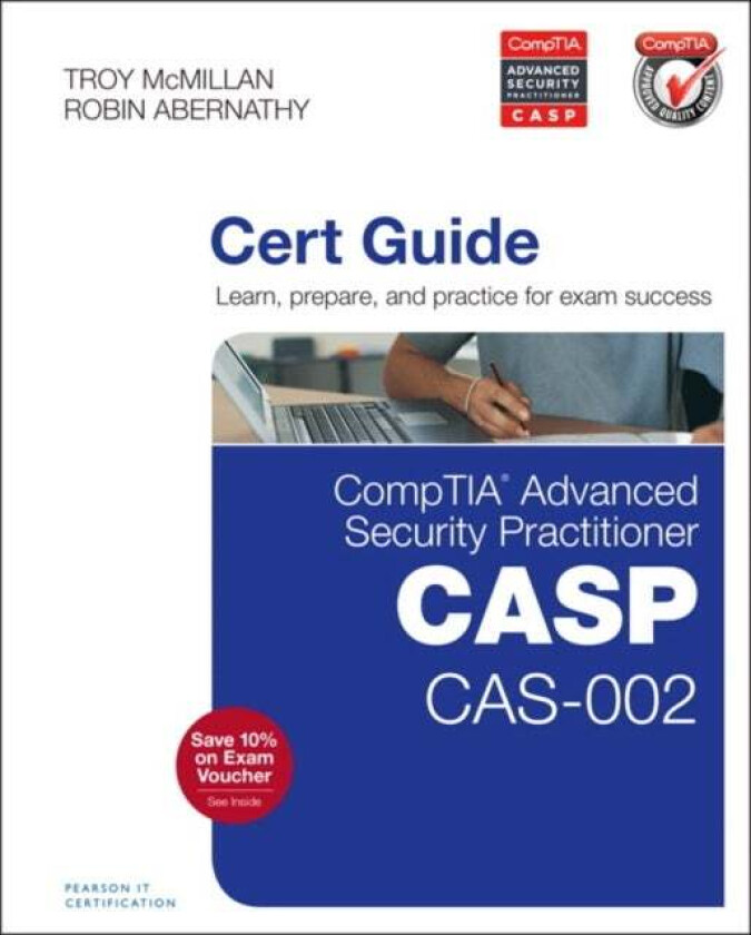 CompTIA Advanced Security Practitioner (CASP) CAS-002 Cert Guide av Robin Abernathy, Troy McMillan