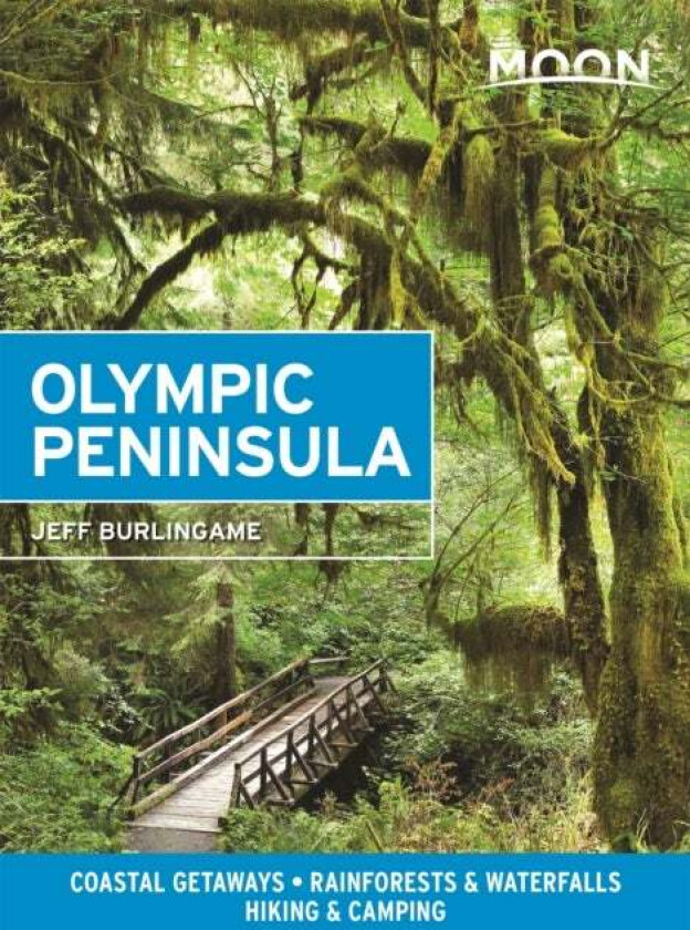 Moon Olympic Peninsula (Fourth Edition) av Jeff Burlingame