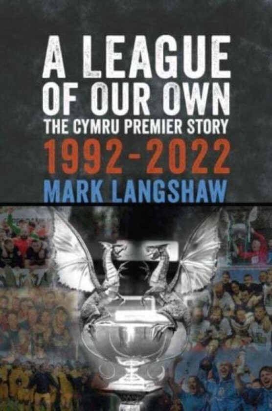 A League of Our Own av Mark Langshaw