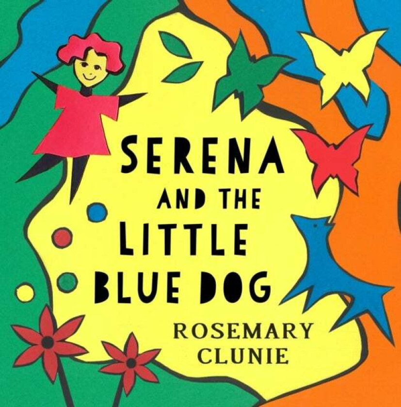 Serena and the Little Blue Dog av Rosemary Clunie