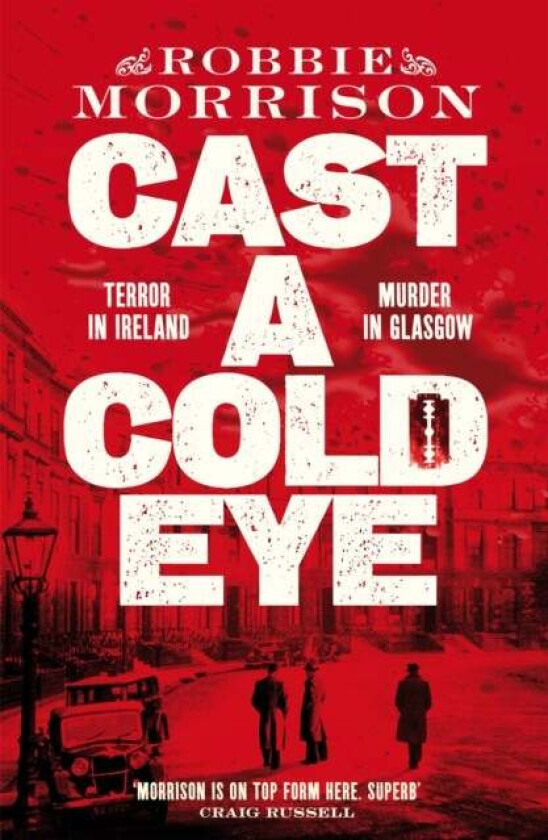 Cast a Cold Eye av Robbie Morrison