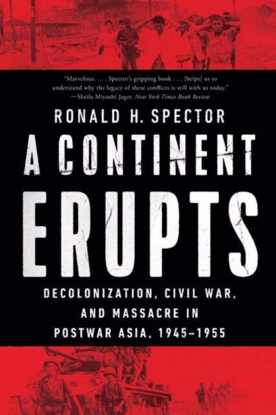 A Continent Erupts av Ronald H. Spector
