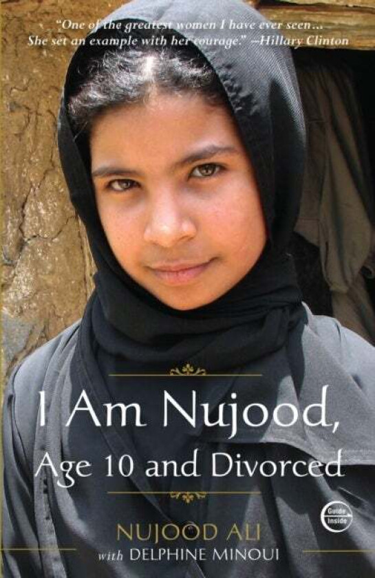 I Am Nujood, Age 10 and Divorced av Nujood Ali, Delphine Minoui