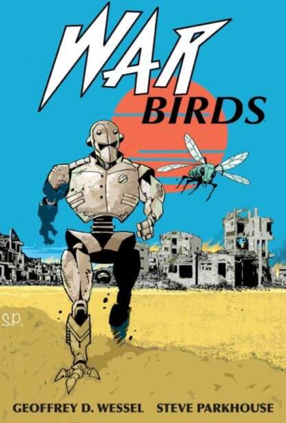 War Birds av Geoffrey D. Wessel, Steve Parkhouse