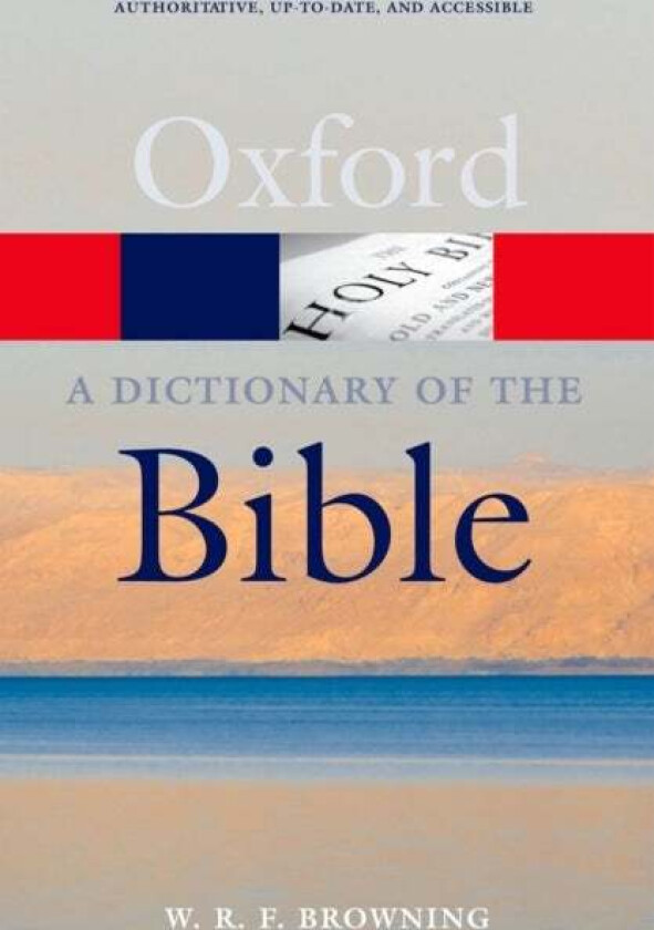 A Dictionary of the Bible av W.R.F. (Cuddesdon College Oxford (retired)) Browning