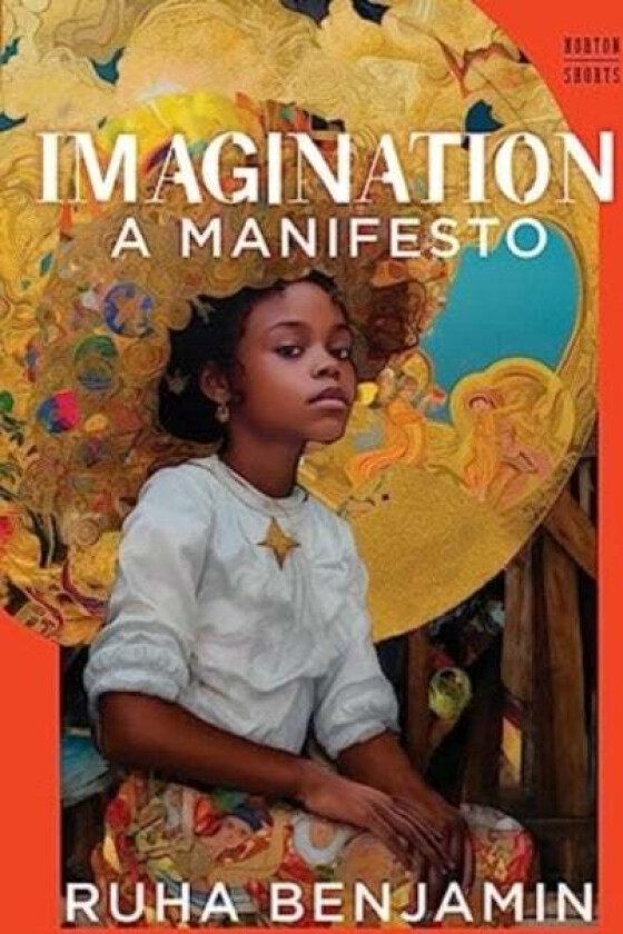 Imagination av Ruha (Princeton University) Benjamin