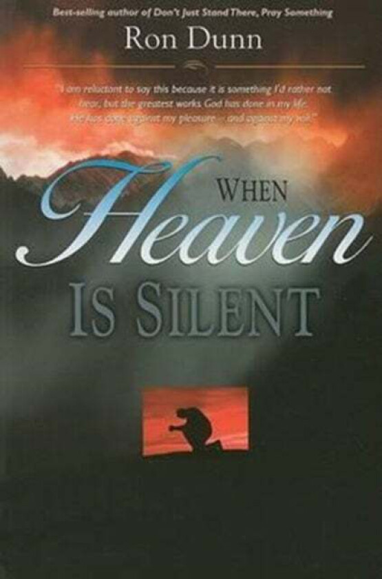 WHEN HEAVEN IS SILENT av RON DUNN