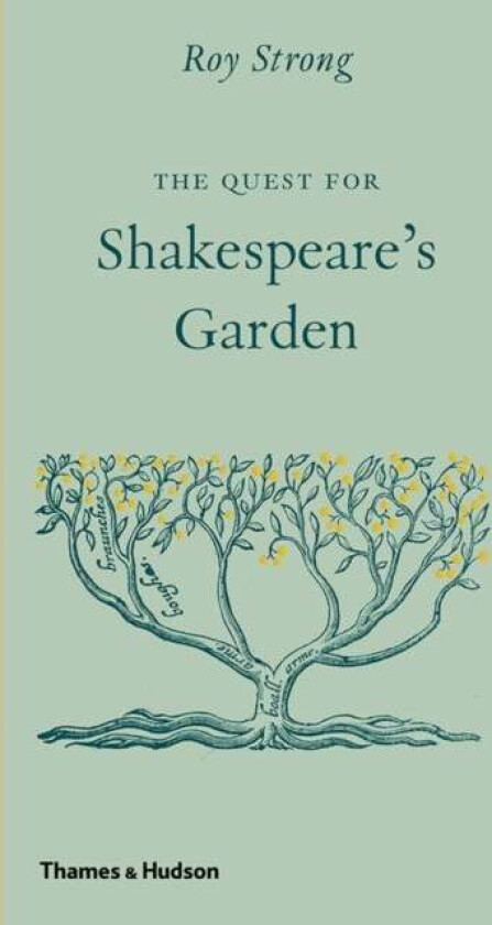 The Quest for Shakespeare's Garden av Roy Strong