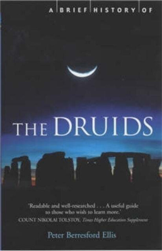 A Brief History of the Druids av Peter Ellis