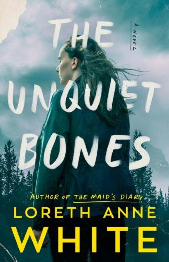The Unquiet Bones av Loreth Anne White