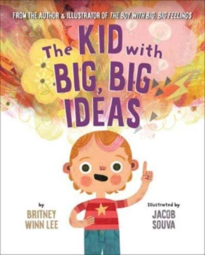 The Kid with Big, Big Ideas av Britney Winn Lee