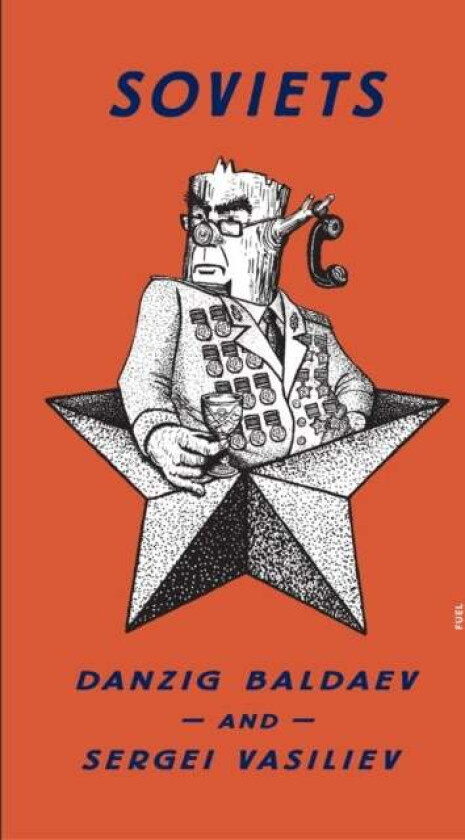 Soviets av Danzig Baldaev, Sergei Vasiliev, FUEL