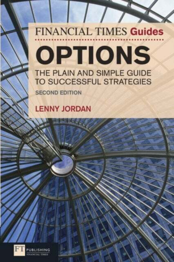 Financial Times Guide to Options, The av Lenny Jordan