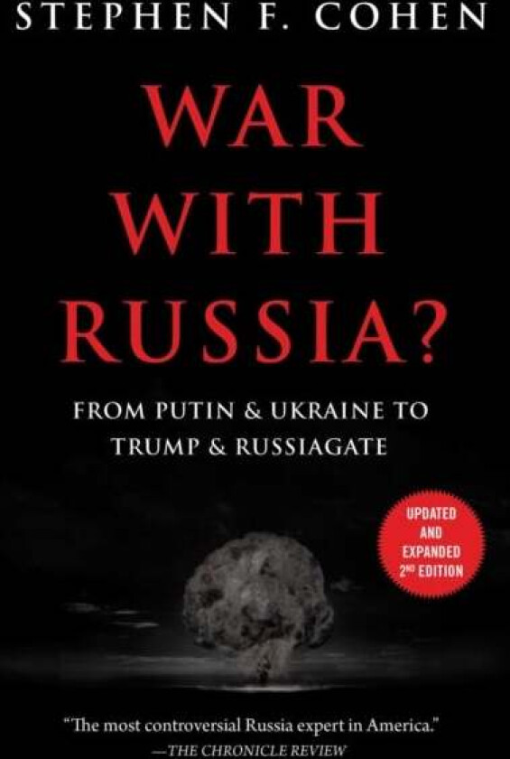 War With Russia? av Stephen F. Cohen