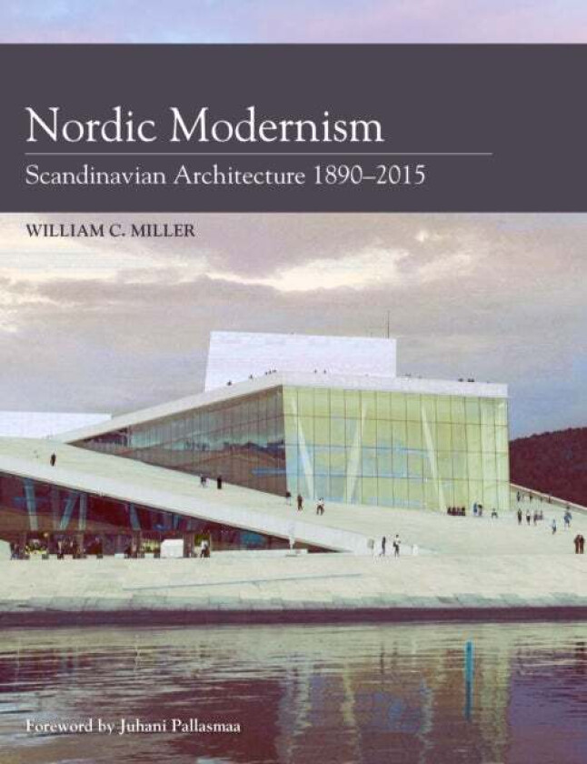 Nordic Modernism av William C Miller