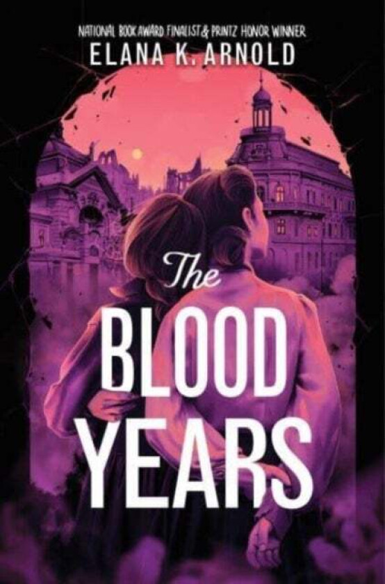 The Blood Years av Elana K. Arnold