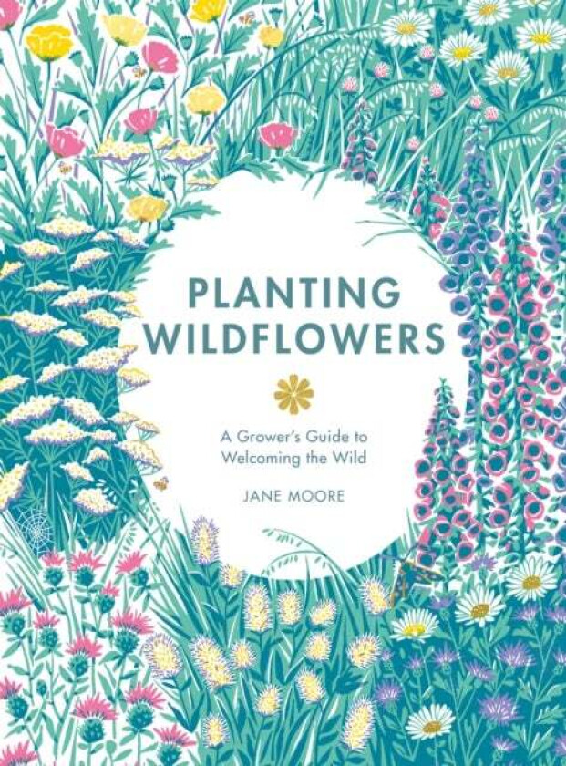 Planting Wildflowers av Jane Moore