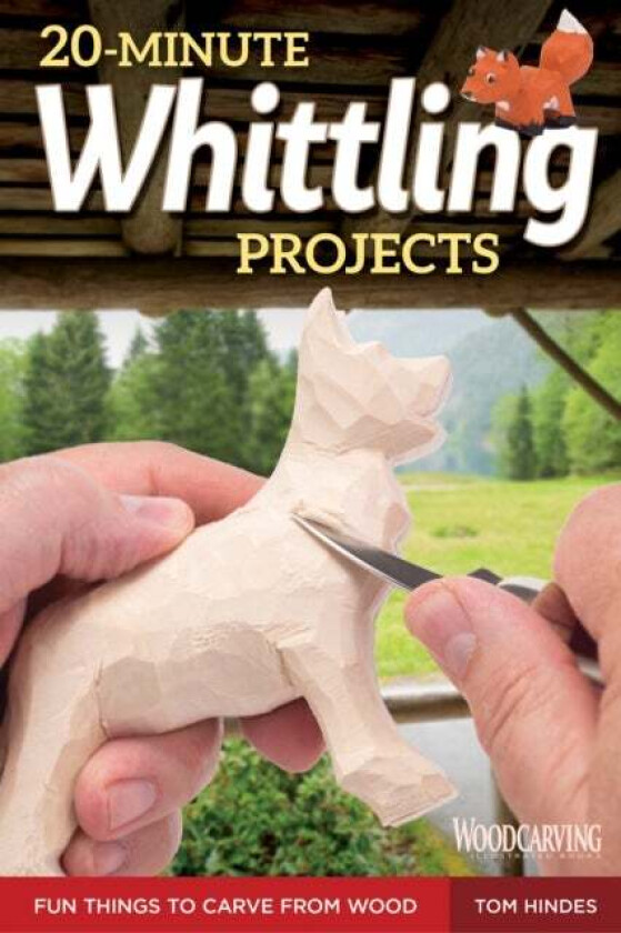 20-Minute Whittling Projects av Tom Hindes
