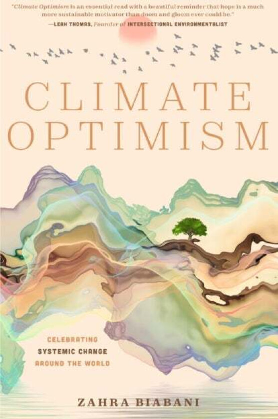 Climate Optimism av Zahra Biabani