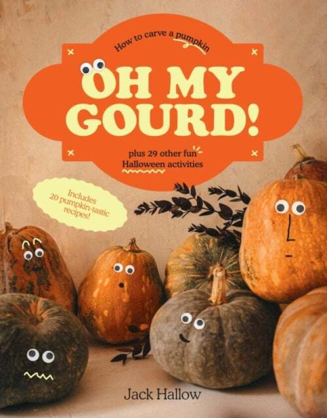 Oh My Gourd! av Jack Hallow