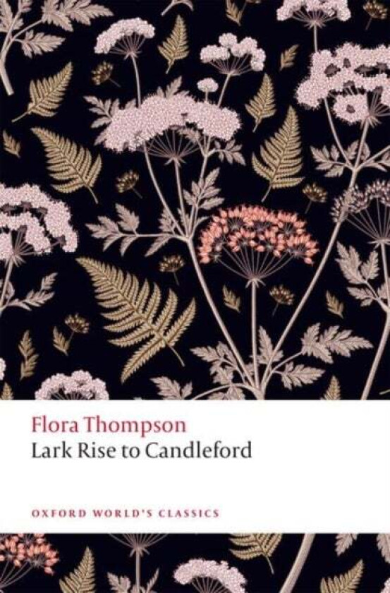 Lark Rise to Candleford av Flora Thompson