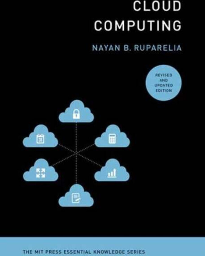 Cloud Computing, revised and updated edition av Nayan B. Ruparelia