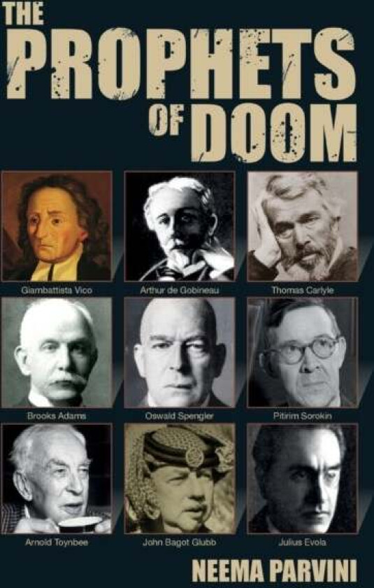 The Prophets of Doom av Neema Parvini