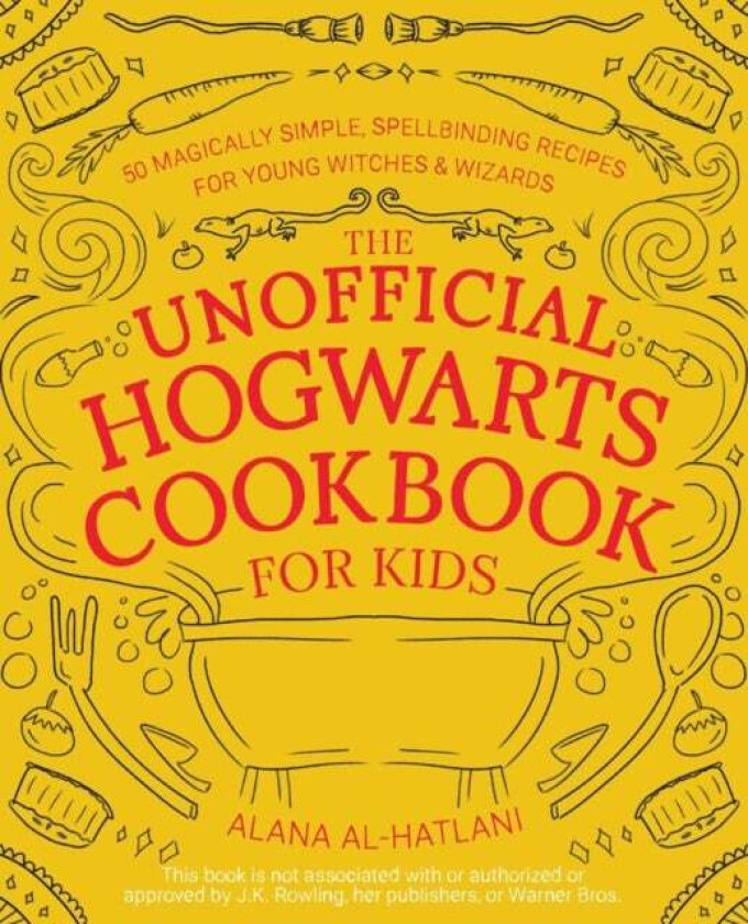 Unnofficial Hogwarts Cookbook For Kids av Alana Al-Hatlani