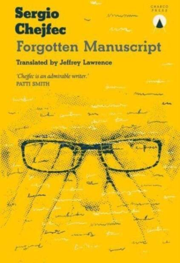 Forgotten Manuscript av Sergio Chejfec
