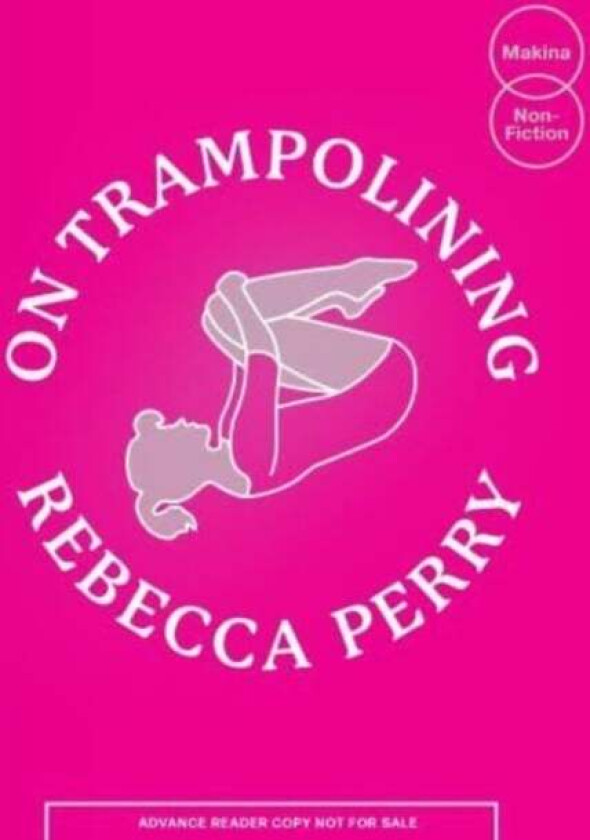 On Trampolining av Rebecca Perry