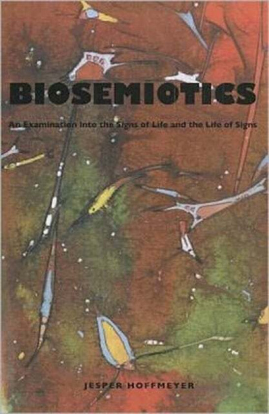 Biosemiotics av Jesper Hoffmeyer