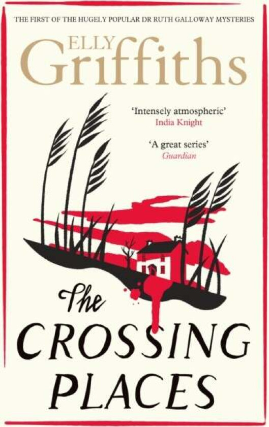 The Crossing Places av Elly Griffiths