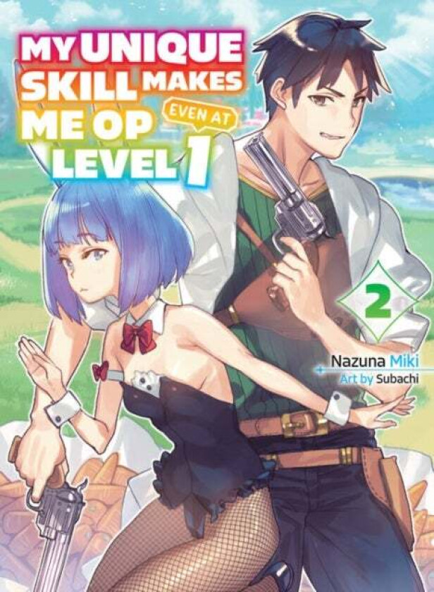 My Unique Skill Makes Me Op Even At Level 1 Vol 2 (light Novel) av Nazuna Miki
