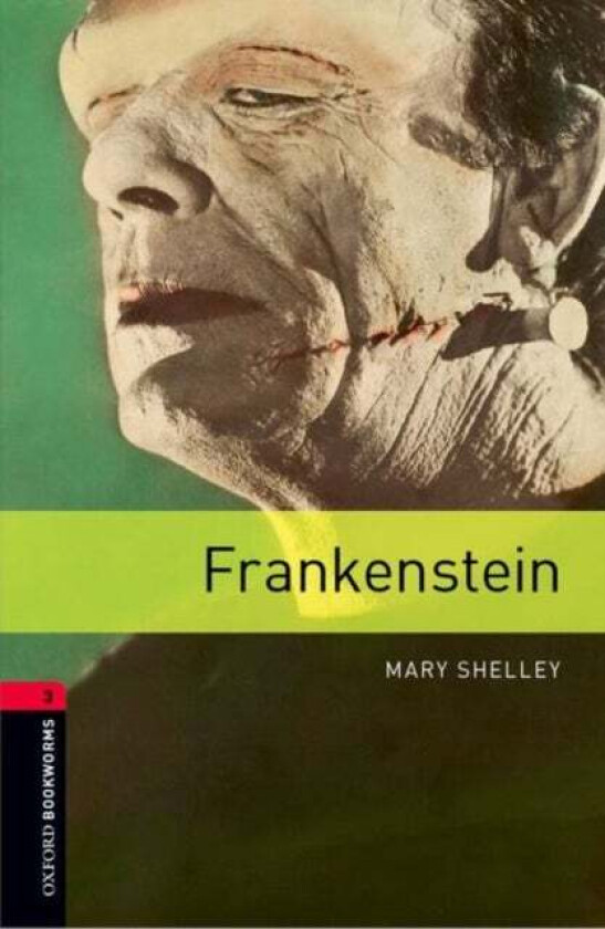 Oxford Bookworms Library: Level 3:: Frankenstein av Mary Shelley, Patrick Nobes