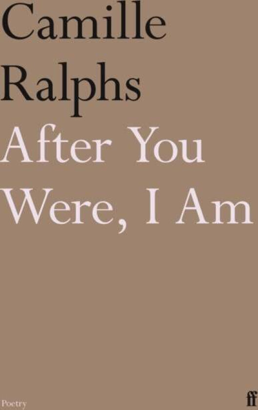 After You Were, I Am av Camille (Poetry Editor) Ralphs