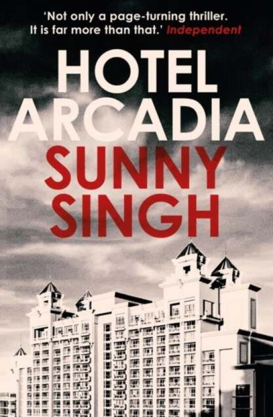 Hotel Arcadia av Sunny Singh