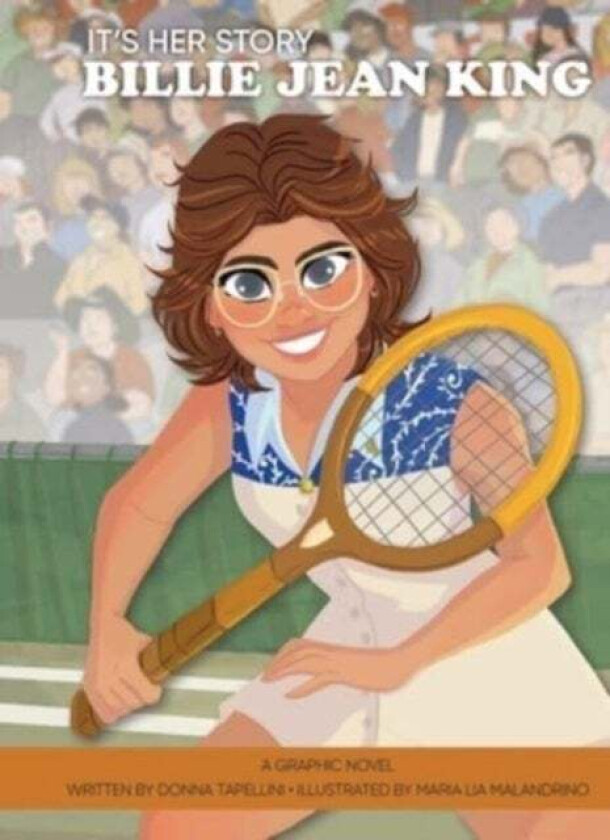 It's Her Story Billie Jean King a Graphic Novel av Donna Tapellini