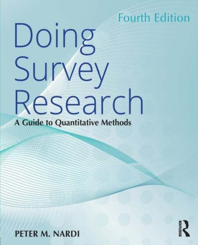 Doing Survey Research av Peter M. Nardi
