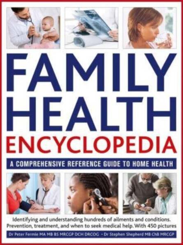 Family Health Encyclopedia av Dr Peter Fermie, Dr Stephen Shepherd