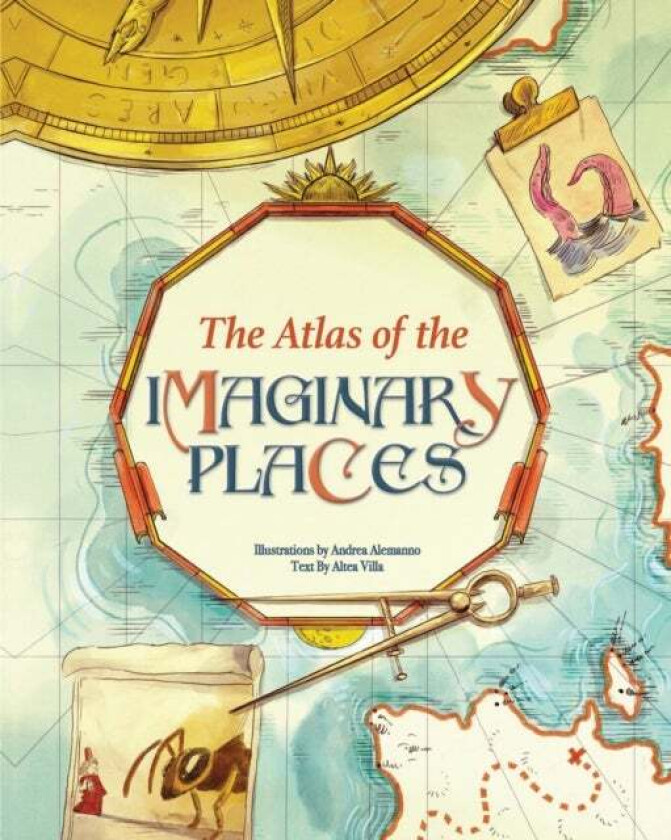 The Atlas of the Imaginary Places av Altea Villa