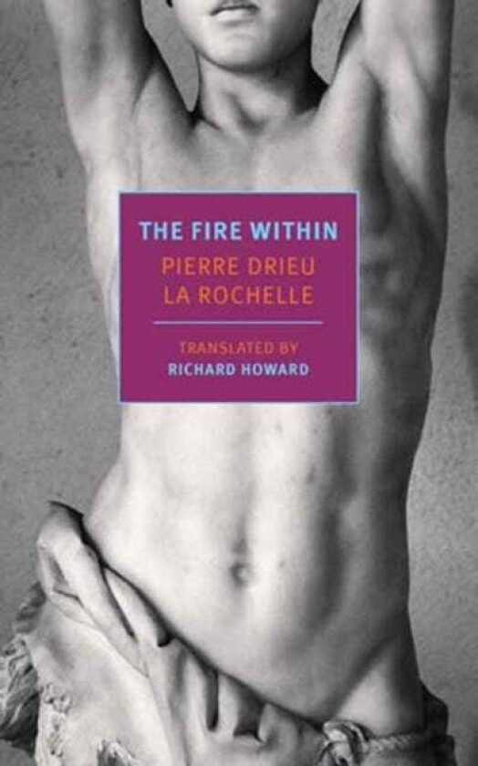 The Fire Within av Pierre Drieu La Rochelle