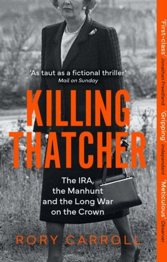 Killing Thatcher av Rory Carroll