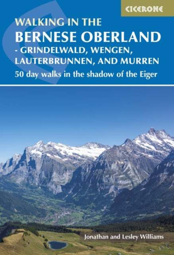 Walking in the Bernese Oberland - Jungfrau region av Lesley Williams, Jonathan Williams