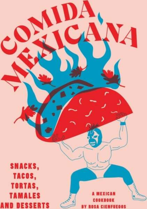 Comida Mexicana av Rosa Cienfuegos