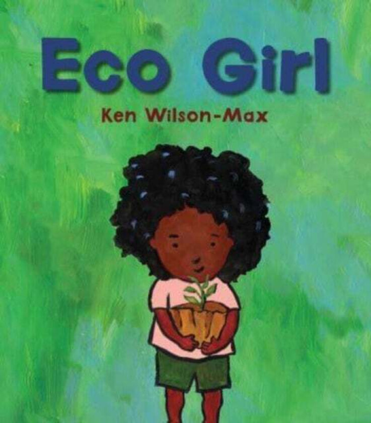 Eco Girl av Ken Wilson-Max