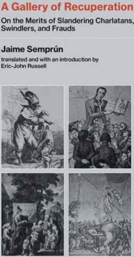 A Gallery of Recuperation av Jaime Semprun, Eric-John Russell