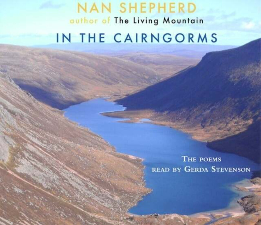 In the Cairngorms av Nan Shepherd