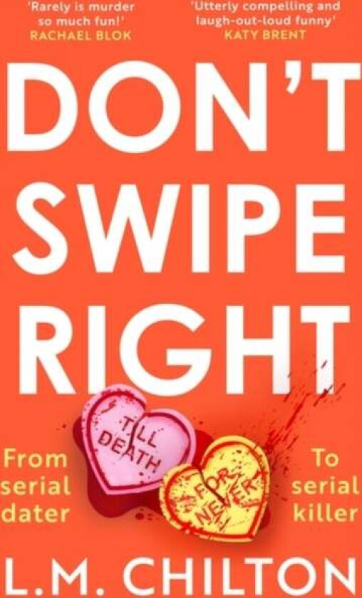 Don't Swipe Right av Chilton L.M. Chilton