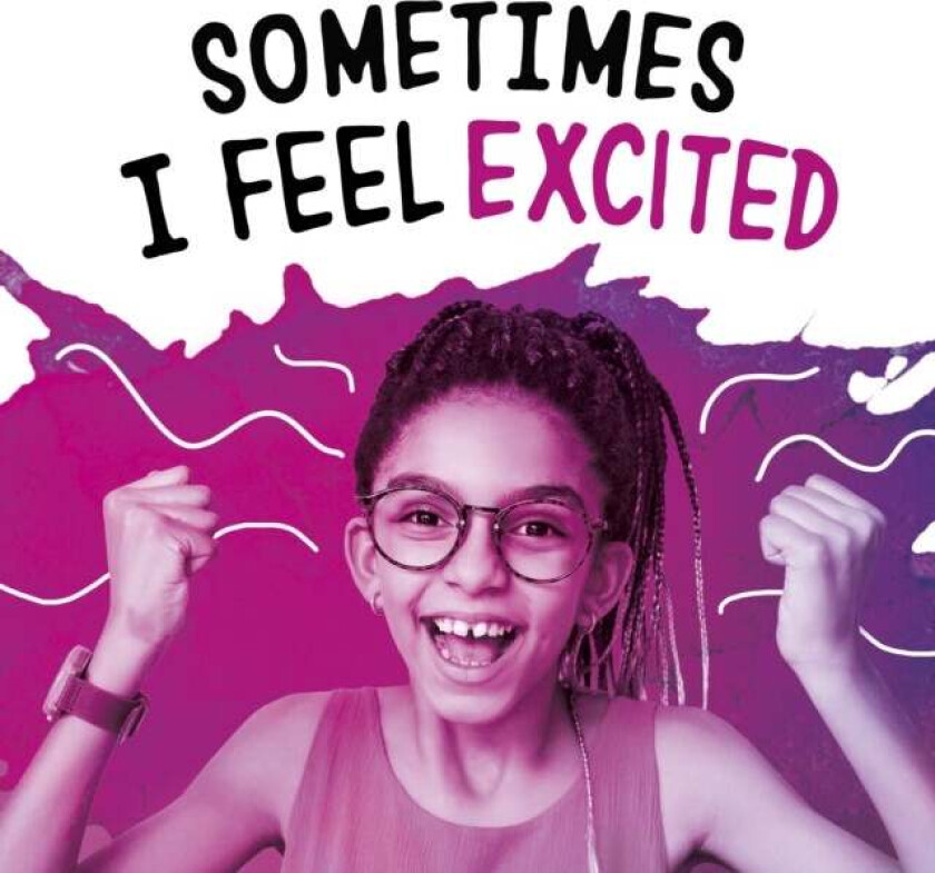 Sometimes I Feel Excited av Jaclyn Jaycox